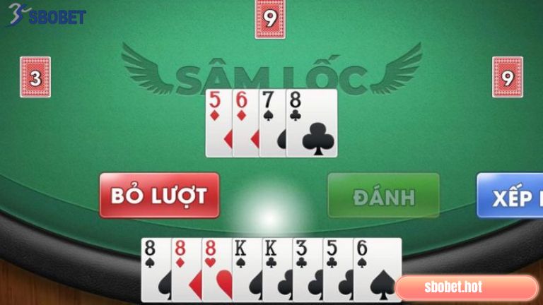 Cách chơi bài Sâm lốc đơn giản