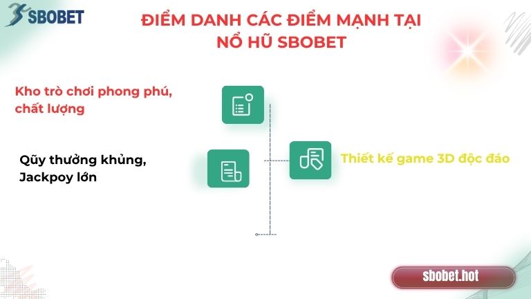 Điểm danh các điểm mạnh tạo sức hút của nổ hũ Sbobet
