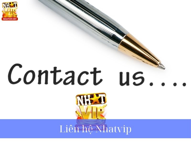 Hướng Dẫn Liên Hệ Nhatvip: Nhanh Chóng, An Toàn, Hỗ Trợ 24/7